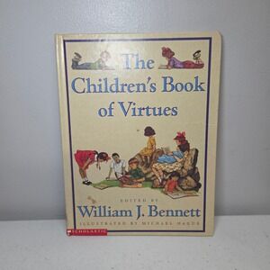 The‎ Childrens Book of Virtues William J Bennett Michael Hague 1998 Hardcover